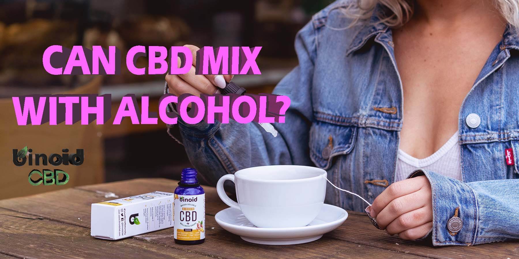 Can You Mix Alcohol With CBD? Here Are The Facts